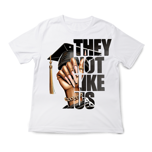 🎓 Graduation “They Not Like Us” Custom Shirt
